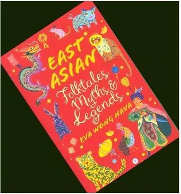 Obrázok produktu pre Scholastic Classics: East Asian Folktales, Myths And Legends