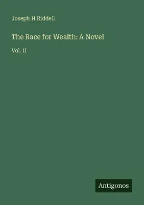 Produktbild von The Race for Wealth: A Novel