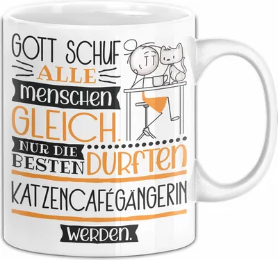 Produktbild von Katzencafégängerin Geschenk Becher Tasse Gott Schuf Alle Menschen Gleich Nur Die Besten Durfeten Katzencafégängerin Werden Geschenkidee Lustig (Weiß)