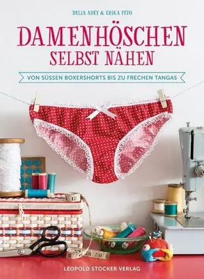 Zdjęcie produktu dla Nähbuch Damenhöschen Schnittmuster Größe 34-50 Upcycling Anleitungen