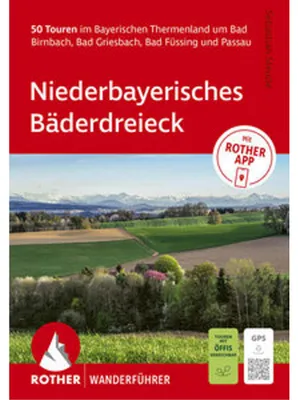 Obrázek produktu pro ROTHER Wanderführer Niederbayerisches Bäderdreieck. 50 Touren im Bayerischen Thermenland