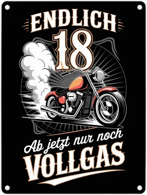 Produktbild von Endlich 18 Motorrad Metallschild in 15x20 cm - nur noch Vollgas
