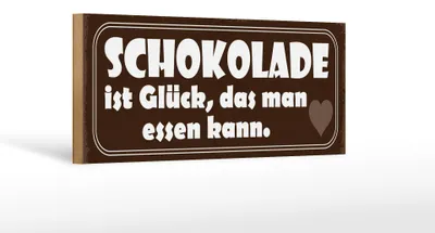 Produktbild von Holzschild Spruch 27x10cm Schokolade Glück das essen kann