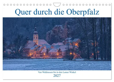 Produktbild von Quer durch die Oberpfalz (Wandkalender 2027 DIN A4 quer), CALVENDO Monatskalender