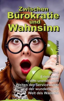 Produktbild von Zwischen Bürokratie und Wahnsinn