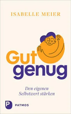 Image de Gut genug - den eigenen Selbstwert stärken