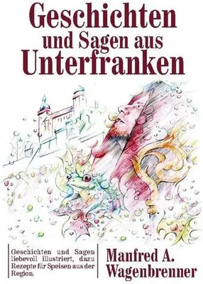 Produktbild von Geschichten und Sagen aus Unterfranken