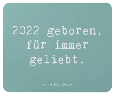 Produktbild von Mr. & Mrs. Panda Mousepad Spruch 2022 Geburtstag Lieblingskind - Meeresbrise - Geschenk, Glückwunsch, Geburtsjahr, Mauspad, handgefertigte Geschenke, Happy Birthday, pc