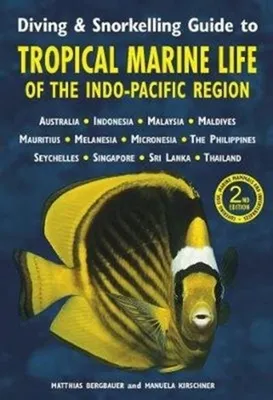 Image de Diving & Snorkelling Guide to Tropical Marine Life of the Indo-Pacific Region (3rd edition)