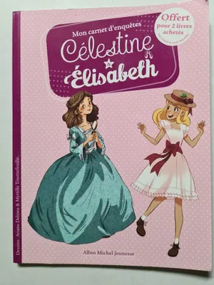 Image de Mon carnet d'enquêtes : Célestine & Elisabeth