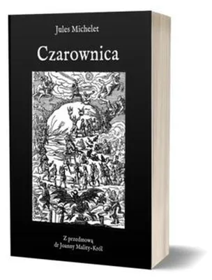 Zdjęcie produktu dla Czarownica Jules Michelet - analiza historii i roli czarownic