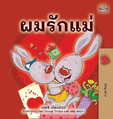 Produktbild von I Love My Mom (Thai Children's Book)