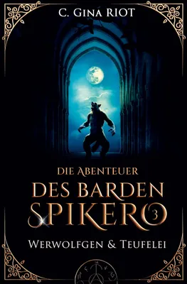 Produktbild von Werwolfgen & Teufelei - Die Abenteuer des Barden Spikero 3