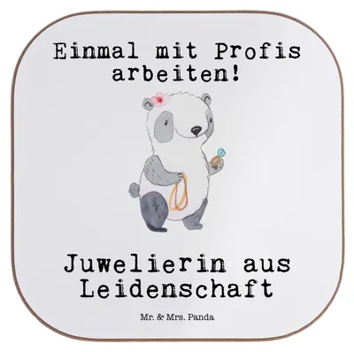 Produktbild von Mr. & Mrs. Panda Tischuntersetzer Juwelierin Leidenschaft - Weiß - Geschenk, Tassenuntersetzer, Eröffnung, Lustig, Spruch, Goldschmiedin, Untersetzer für Gläser, Witzig