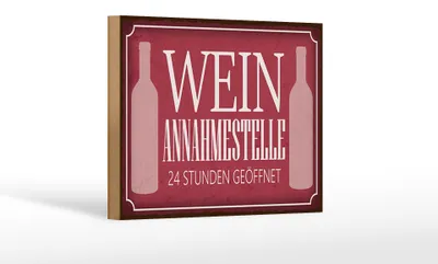 Produktbild von Holzschild Spruch 18x12 cm Wein Annahmestelle 24 Stunden Dekoration