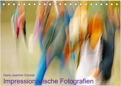 Produktbild von Impressionistische Fotografien (Tischkalender 2025 DIN A5 quer), CALVENDO Monatskalender