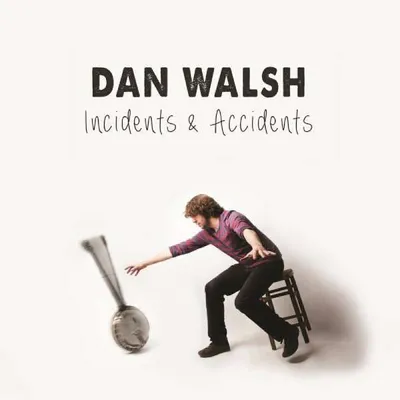 Obrázek produktu pro Dan Walsh: Incidents & Accidents - Rooksmere RRCD 115 - (Hudba / Tituly: H-Z)