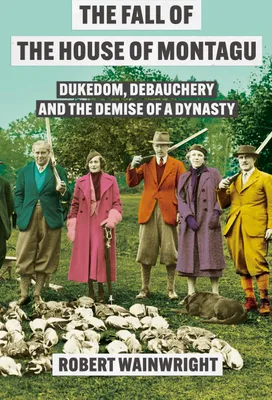 Produktbild von Wainwright, R: Fall of the House of Montagu