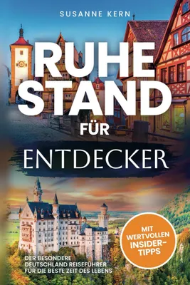 Produktbild von Ruhestand für Entdecker - Deutschland Reiseführer für die beste Zeit des Lebens