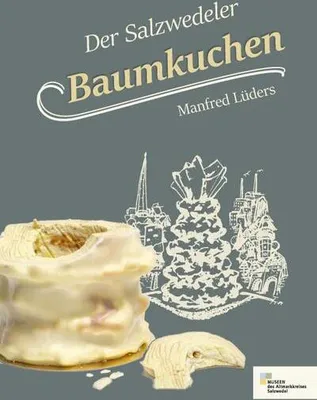 Obrázek produktu pro Der Salzwedeler Baumkuchen