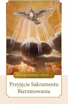 Zdjęcie produktu dla Przyjęcie Sakramentu Bierzmowania