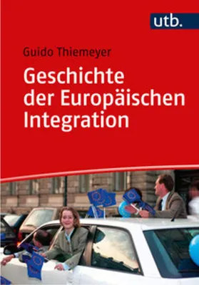 Obrázok produktu pre Geschichte der Europäischen Integration