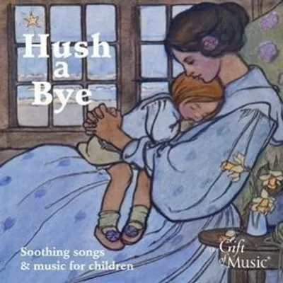 Produktbild von Stowe/Giles/Banks/Spring/Souter: Hush a Bye-Musik für Kinder