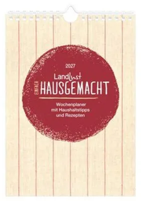 Image de Calendrier mural "Simplement fait maison" 2027 : format 16,5x23 cm, avec les secrets de cuisine de grand-mère et des recettes traditionnelles