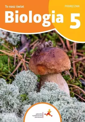 Zdjęcie produktu dla Biologia To nasz świat Podręcznik dla klasy 5 szkoły podstawowej