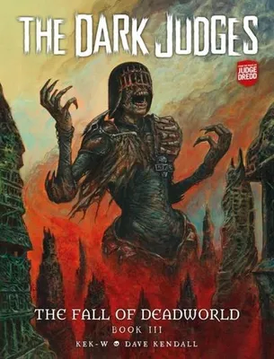 Zdjęcie produktu dla The Dark Judges: The Fall of Deadworld Book III