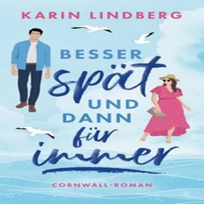Produktbild von Besser spät und dann für immer
