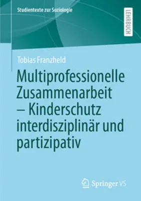 Obrázok produktu pre Multiprofessionelle Zusammenarbeit - Kinderschutz interdisziplinär und partizipativ