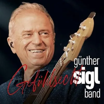 Obrázek produktu pro Günther Sigl (Spider Murphy Gang): Gefühlsecht