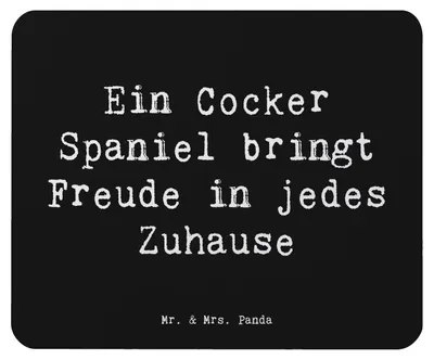 Produktbild von Mr. & Mrs. Panda Mouse Pad Spruch Cocker Spaniel Freude - Schwarz - Geschenk, Mauspad, intelligenter Hund, freundlicher, Hunderassen Beschreibung, Abenteuer, Vielfalt
