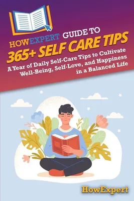 Produktbild von HowExpert Guide to 365+ Self Care Tips