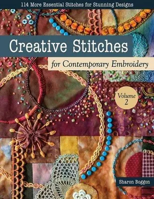 Zdjęcie produktu dla Creative Stitches for Contemporary Embroidery, Volume 2