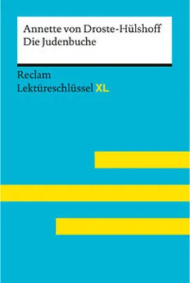 Obrázek produktu pro Die Judenbuche von Annette von Droste-Hülshoff: Lektüreschlüssel mit Inhaltsangabe, Interpretation, Prüfungsaufgaben mit Lösungen, Lernglossar. (Reclam Lektüreschlüssel XL)