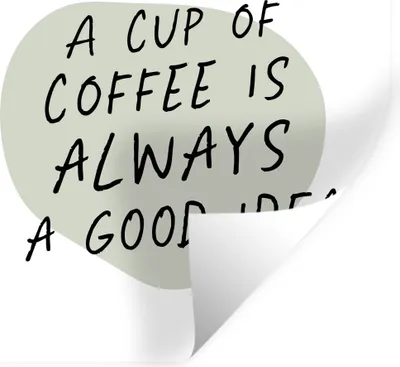 Produktbild von MuchoWow® Wandtattoo Wandsticker Wandaufkleber Sprichwörter - Eine Tasse Kaffee ist immer eine gute Idee - Kaffee - Zitate 80x80 cm Selbstklebend und Repositionierbar - Wierderverwendbar - Selbstklebend