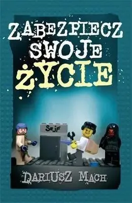 Image de Zabezpiecz swoje życie - Dariusz Mach