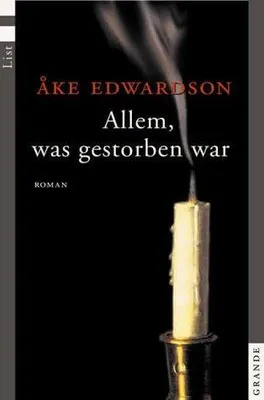 Produktbild von Allem, was gestorben war | Åke Edwardson