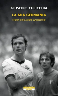 Produktbild von La mia Germania. Storia di un amore clandestino