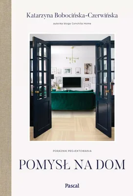 Zdjęcie produktu dla Pomysł na dom. Poradnik projektowania