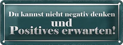 Produktbild von Blechschild Spruch 27x10cm negativ denken positiv erwarten Dekoration