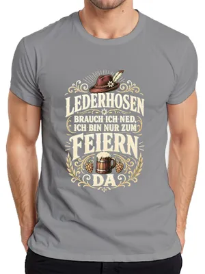 Produktbild von Lederhosen brauch ich ned ich bin nur zum Feiern da Dirndl Wiesn Herren T-Shirt, Grau, M