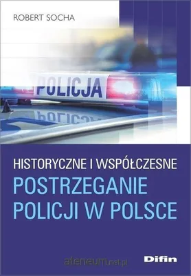 Image de Historyczne i współczesne postrzeganie policji