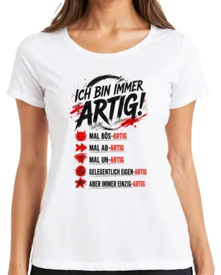 Immagine prodotto di Maglietta da donna, colore bianco, taglia 3XL, con la scritta: "Sempre gentile. Malvagio. Abietto. Disobbediente." (e sotto, in piccolo: "Dichiarazione. Sarcasmo.")