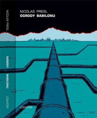 Produktbild von Ogrody Babilonu - Nicolas Presl, powieść graficzna