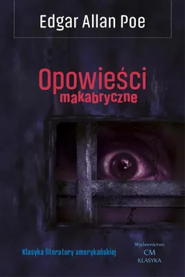 Zdjęcie produktu dla Opowieści makabryczne - Edgar Allan Poe (Literatur, Horror auf Polnisch)