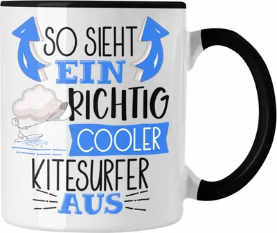 Produktbild von Trendation - So Sieht Ein Richtig Cooler Kitesurfer Aus Geschenk Tasse Lustiger Spruch Geschenkidee (Schwarz)