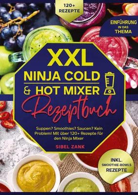 Produktbild von XXL Ninja Cold & Hot Mixer Rezeptbuch